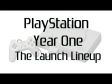 PlayStation Year One: The Launch Lineup (Documentary)