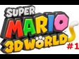 Super Mario 3D World walkthrough - World 1