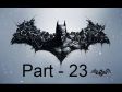 Batman: Arkham Origins Walkthrough - Part 23 (Blackgate - Main Entrance)