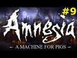 Amnesia: A Machine for Pigs walkthrough - Part 9 (A nest of Wretches)
